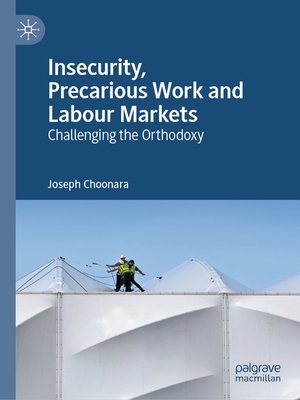 cover image of Insecurity, Precarious Work and Labour Markets